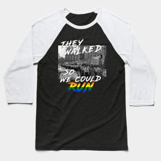 They Walked So We Could Run Gay Pride Baseball T-Shirt